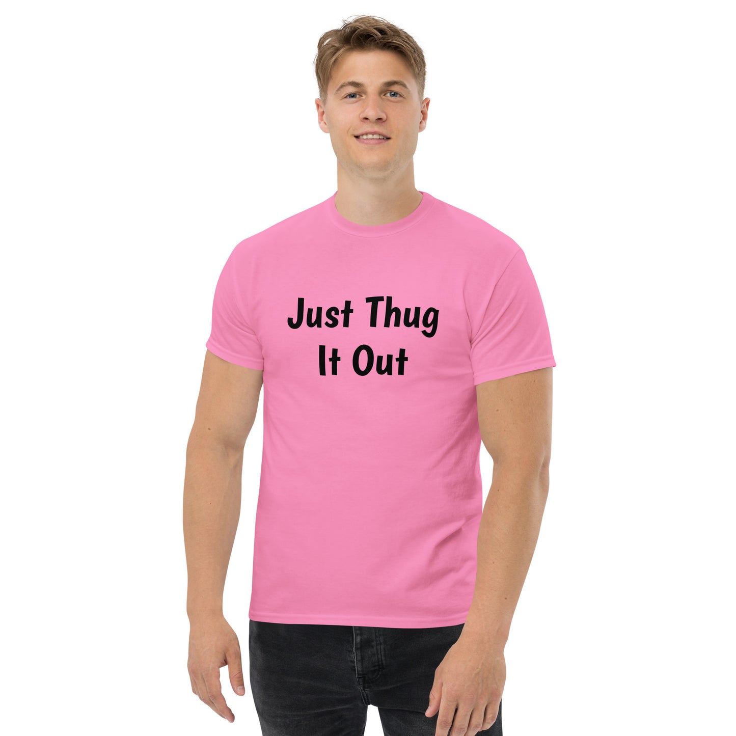 Men’s “Just Thug It Out” Tee
