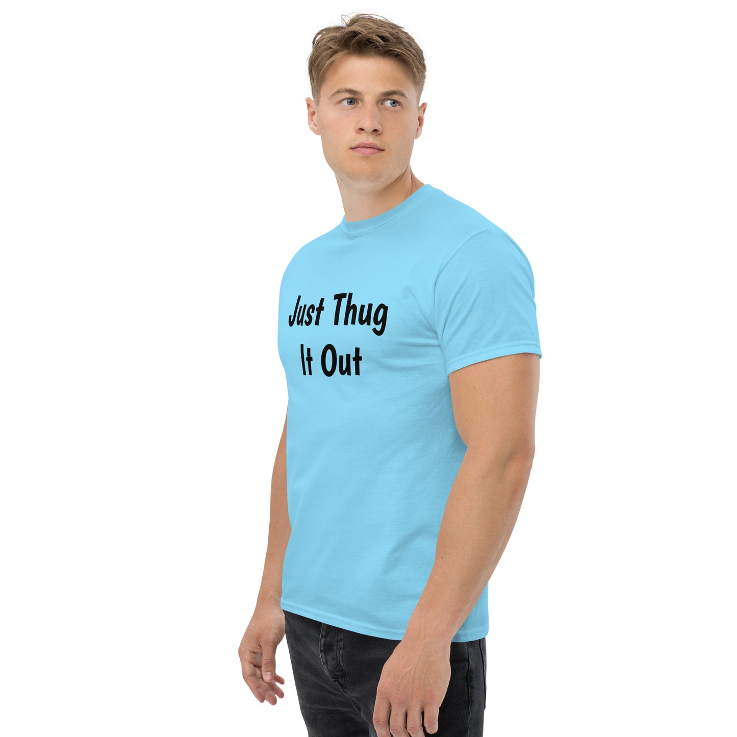 Men’s “Just Thug It Out” Tee